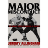 Major Misconduct: The Human Cost of Fighting in Hockey - Paperback