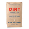 Dirt: Adventures in Lyon as a Chef in Training, Father, and Sleuth Looking for the Secret of French Cooking - Paperback