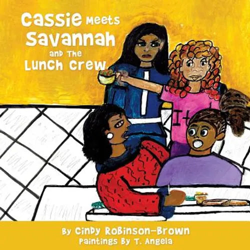 Cassie Meets Savannah and The Lunch Crew - Paperback