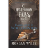 Dawn of the Witch Hunters: A Legends of Havenwood Falls Novella - Paperback