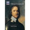 Oliver Cromwell: Politics and Religion in the English Revolution 1640 1658 - Paperback