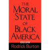 The Moral State of Black America - Paperback