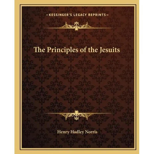 The Principles of the Jesuits - Paperback