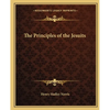 The Principles of the Jesuits - Paperback