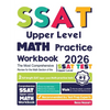 SSAT Upper Level Math Practice Workbook: The Most Comprehensive Review for the Math Section of the SSAT Upper Level Test - Paperback