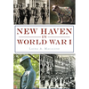 New Haven in World War I - Paperback