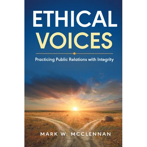 Ethical Voices: Practicing Public Relations With Integrity - Paperback