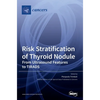 Risk Stratification of Thyroid Nodule - Hardcover