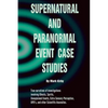 Supernatural and paranormal event case studies - Paperback