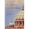 A History of the Catholic Church: Vol. 1: The Ancient Church The Middle Ages The Beginnings of the Modern Period - Paperback