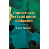 Visual Methods for Social Justice in Education - Paperback
