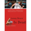 Lenny Bruce Is Dead - Paperback