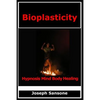 Bioplasticity: Hypnosis Mind Body Healing - Paperback