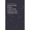 Questions Every Christian Should Ask Themselves - Paperback