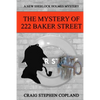 The Mystery of 222 Baker Street: A New Sherlock Holmes Mystery - Paperback