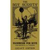 The Boy Scouts' First Handbook For Boys (Legacy Edition): The Original 1911 Version - Hardcover