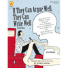 If They Can Argue Well, They Can Write Well - Paperback