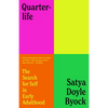 Quarterlife: The Search for Self in Early Adulthood - Paperback