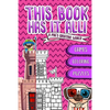 This Book Has It All: A Pug's book that contain games, coloring images, puzzles... and much more!! Designed to build The confidence & imagin - Paperback
