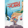 Two Wheels, No Plans: Misadventures along the Mediterranean - Paperback