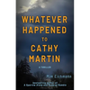 Whatever Happened to Cathy Martin - Paperback