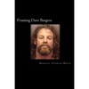Framing Dave Burgess: A True Story About Hells Angels, Sex And Justice - Paperback