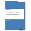 Creole Languages and Acquisition: A Comparison of Different Creolization Theories - Paperback