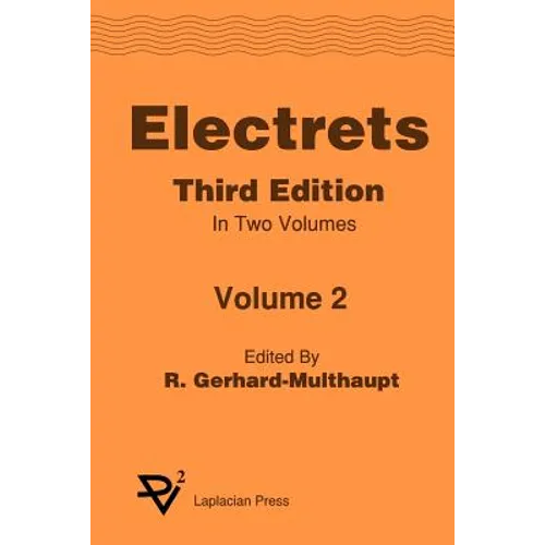 Electrets 3rd Ed. Vol 2 - Paperback