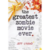 The Greatest Zombie Movie Ever - Paperback