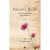 Grateful Heart: A true story of faith, hope and love - Paperback