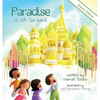 Paradise is Oh So Nice: Islamic Edition - Hardcover