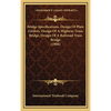 Bridge Specifications, Design Of Plate Girders, Design Of A Highway Truss Bridge, Design Of A Railroad Truss Bridge (1908) - Hardcover