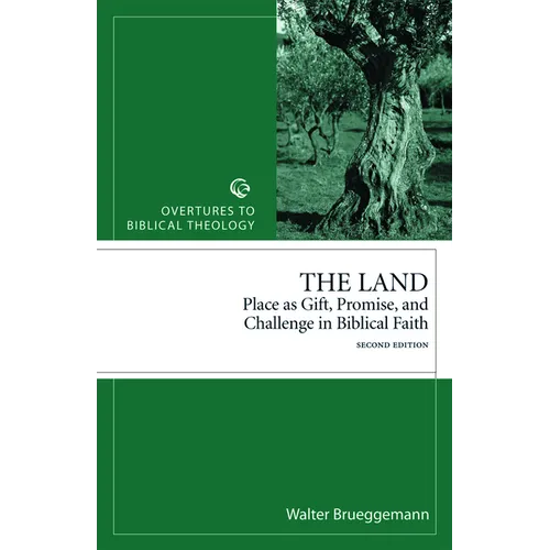 The Land: Place as Gift, Promise, and Challenge in Biblical Faith, 2nd Edition - Paperback