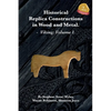 Historical Replica Constructions In Wood And Metal: Vikings: Volume 1 - Paperback