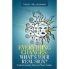 Everything Changes: What's Your Real Sign?: Understanding Sidereal Time Zodiac - Paperback