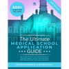 The Ultimate Medical School Application Guide: Detailed Expert Advice from Doctors, Hundreds of UCAT & BMAT Questions, Write the Perfect Personal Stat - Paperback