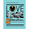 Love, Race, and Liberation; 'Til the White Day is Done - Paperback