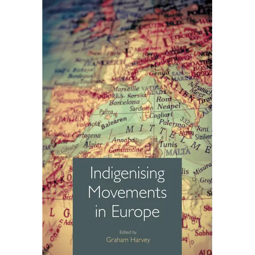 Indigenizing Movements in Europe - Paperback