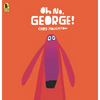 Oh No, George! - Paperback