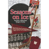 Seasons on Ice: The Birth of Wisconsin Badgers Hockey - Paperback
