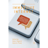 The Immersive Internet: Reflections on the Entangling of the Virtual with Society, Politics and the Economy - Paperback