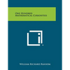 One Hundred Mathematical Curiosities - Paperback