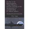The Rise of ELF Electromagnetic Attack Weapons and the necessity of the development of corresponding ELF Defend Systems: Light contains the key to ope - Paperback
