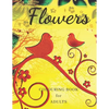 Flowers Colouring Book: Stress Relieving Designs, Adult Coloring Book with Flowers, Bouquets, Patterns, Decorations, Inspirational Designs, an - Paperback
