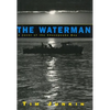 Waterman: A Novel of the Chesapeake Bay - Paperback
