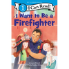 I Want to Be a Firefighter: A My Community I Can Read - Hardcover