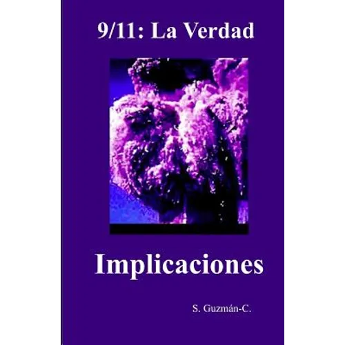 9/11: La Verdad / Implicaciones - Paperback