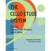 The Cello Etude System, Part 1A; Closed First Position, Solo Book - Paperback