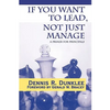 If You Want to Lead, Not Just Manage: A Primer for Principals - Paperback