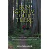 Run Gently Out There: Trials, trails, and tribulations of running ultramarathons - Paperback